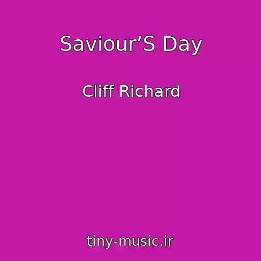 کاور آهنگ Saviour’S Day از Cliff Richard