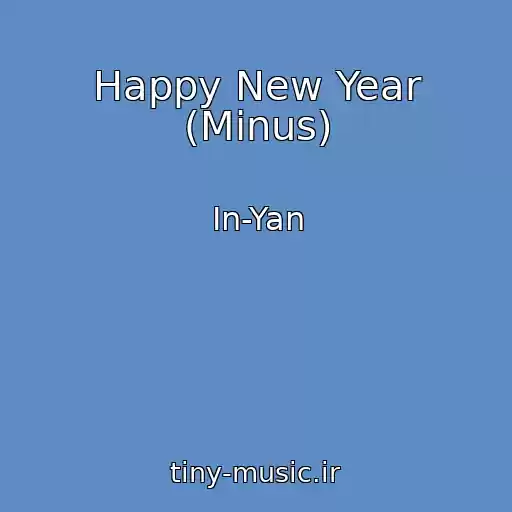 کاور آهنگ Happy New Year (Minus) از In-Yan