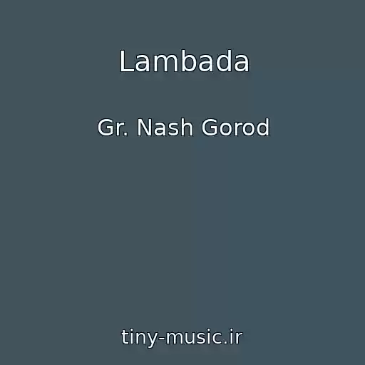 کاور آهنگ Lambada از Gr. Nash Gorod