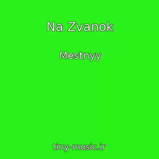 کاور آهنگ Na Zvanok از Mestnyy