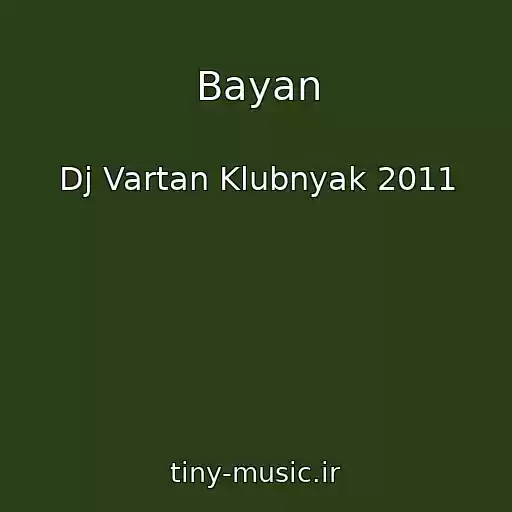 کاور آهنگ Bayan از Dj Vartan Klubnyak 2011