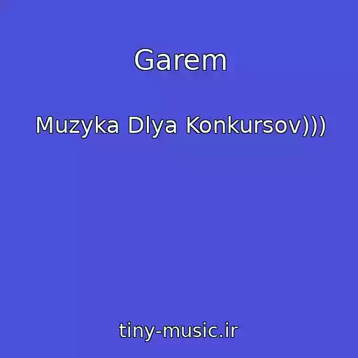 کاور آهنگ Garem از Muzyka Dlya Konkursov)))