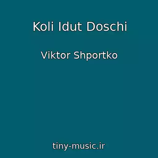 کاور آهنگ Koli Іdut Doschі از Vіktor Shportko