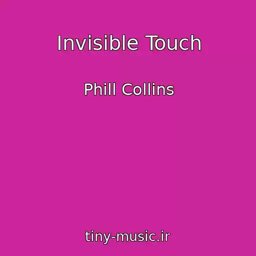کاور آهنگ Invisible Touch از Phill Collins