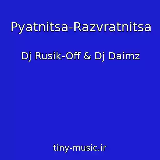 کاور آهنگ Pyatnitsa-Razvratnitsa از Dj Rusik-Off & Dj Daimz