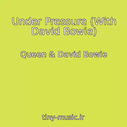 کاور آهنگ Under Pressure (With David Bowie) از Queen & David Bowie