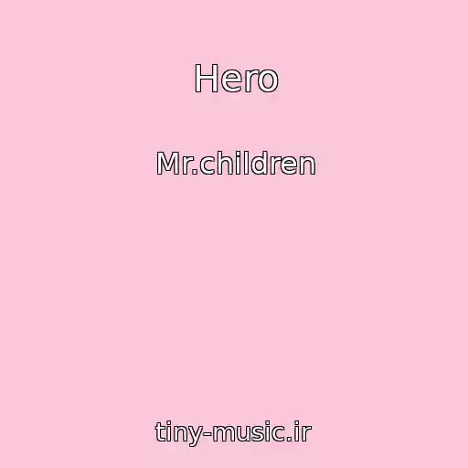 کاور آهنگ Hero از Mr.children