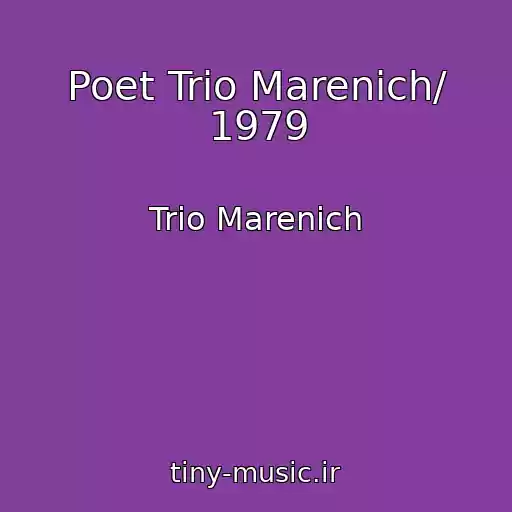 کاور آهنگ Poet Trio Marenich/ 1979 از Trіo Marenich