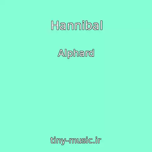 کاور آهنگ Hannibal از Alphard