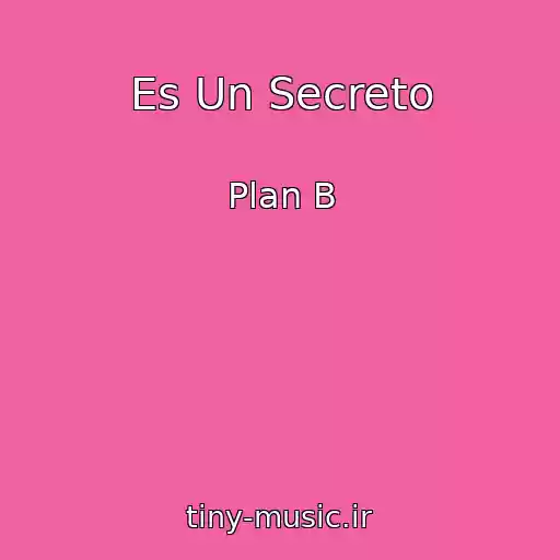 کاور آهنگ Es Un Secreto از Plan B