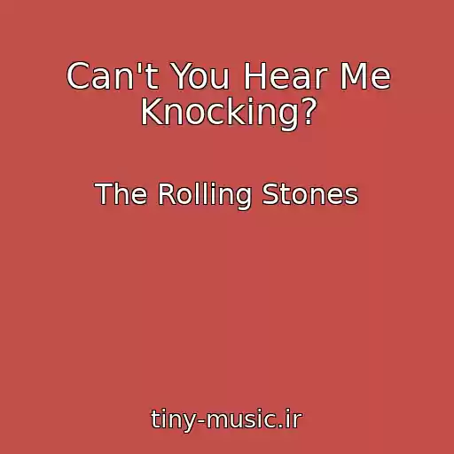 کاور آهنگ Can't You Hear Me Knocking? از The Rolling Stones