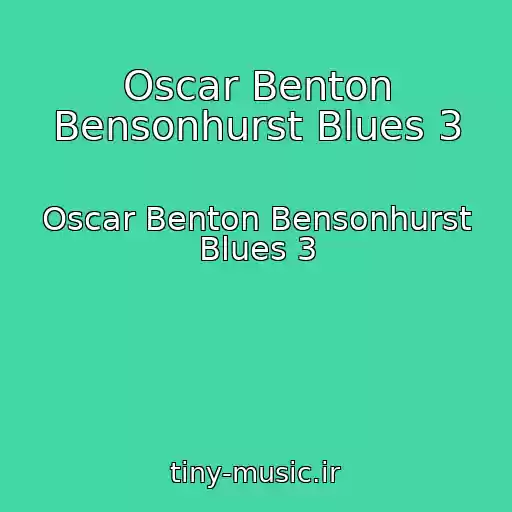کاور آهنگ Oscar Benton Bensonhurst Blues 3 از Oscar Benton Bensonhurst Blues 3