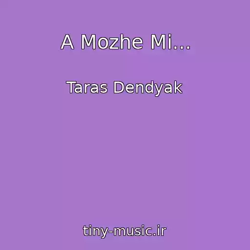 کاور آهنگ A Mozhe Mi... از Taras Dendyak