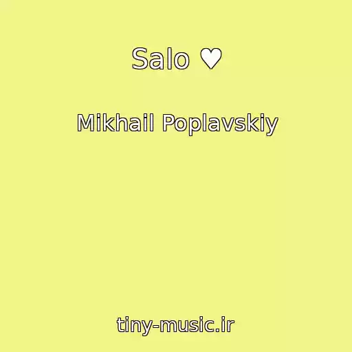 کاور آهنگ Salo ♥ از Mikhail Poplavskiy