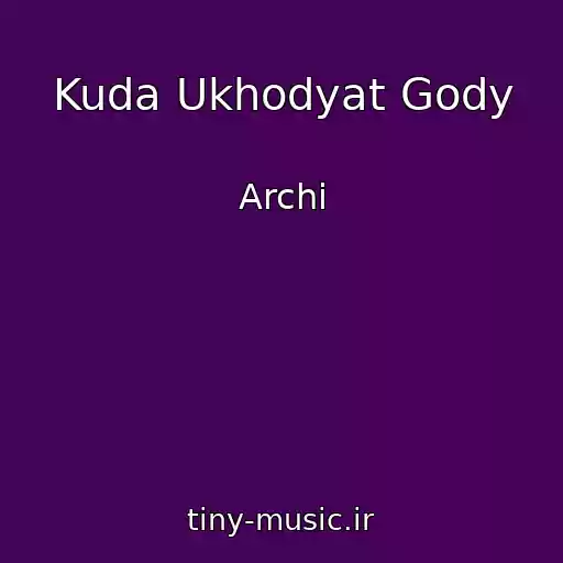 کاور آهنگ Kuda Ukhodyat Gody از Archi
