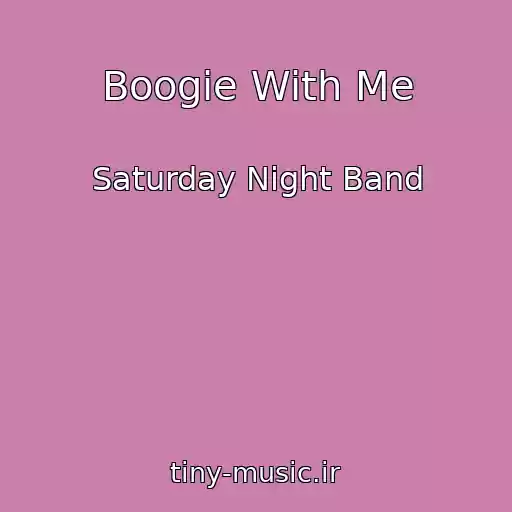 کاور آهنگ Boogie With Me از Saturday Night Band