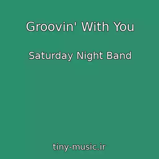 کاور آهنگ Groovin' With You از Saturday Night Band