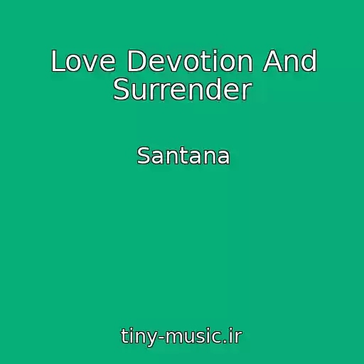 کاور آهنگ Love Devotion And Surrender از Santana