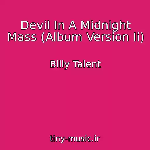 کاور آهنگ Devil In A Midnight Mass (Album Version Ii) از Billy Talent