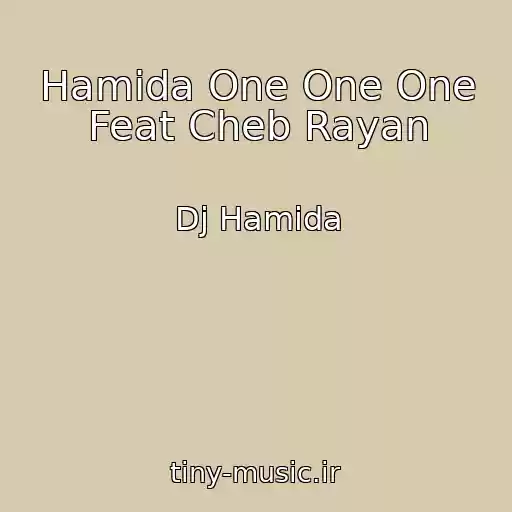 کاور آهنگ Hamida One One One Feat Cheb Rayan از Dj Hamida
