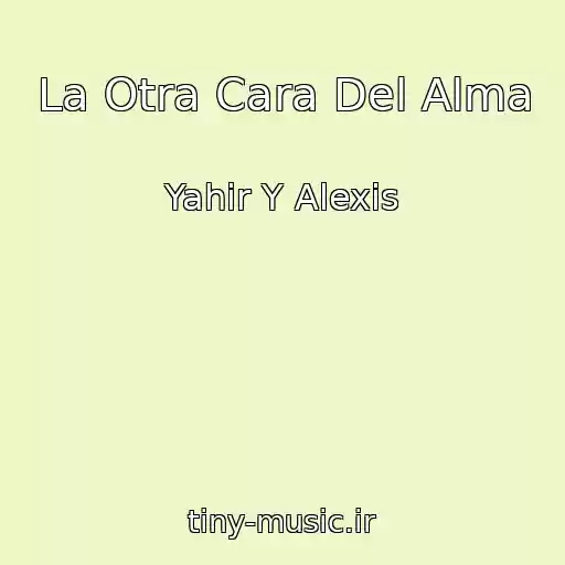 کاور آهنگ La Otra Cara Del Alma از Yahir Y Alexis