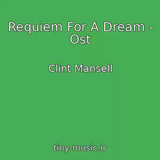 کاور آهنگ Requiem For A Dream - Ost از Clint Mansell
