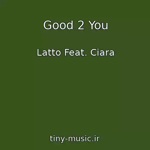 کاور آهنگ Good 2 You از Latto Feat. Ciara