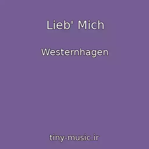 کاور آهنگ Lieb' Mich از Westernhagen