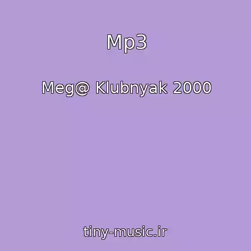 کاور آهنگ Mp3 از Meg@ Klubnyak 2000
