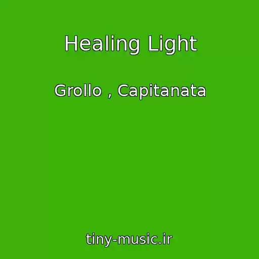 کاور آهنگ Healing Light از Grollo , Capitanata