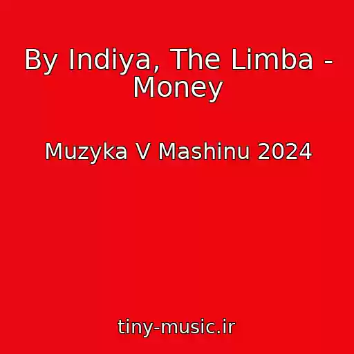 کاور آهنگ By Indiya, The Limba - Money از Muzyka V Mashinu 2024