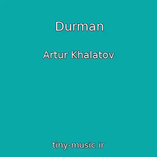 کاور آهنگ Durman از Artur Khalatov
