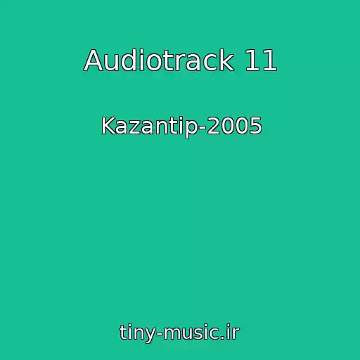 کاور آهنگ Audiotrack 11 از Kazantip-2005