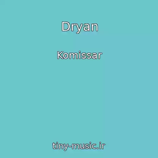 کاور آهنگ Dryan از Komissar