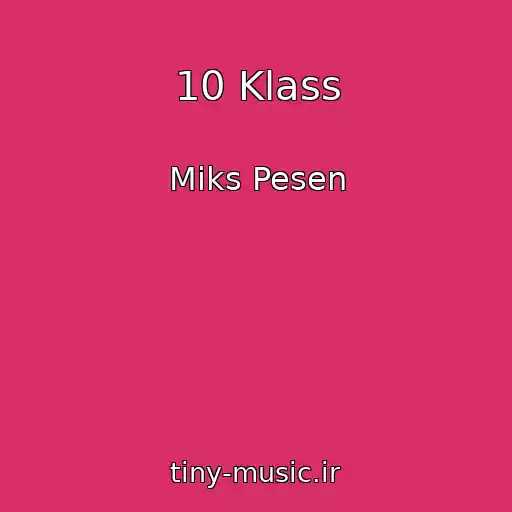 کاور آهنگ 10 Klass از Miks Pesen