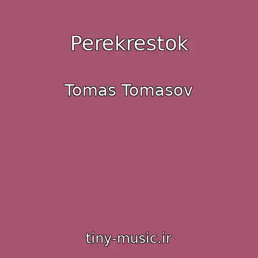 کاور آهنگ Perekrestok از Tomas Tomasov