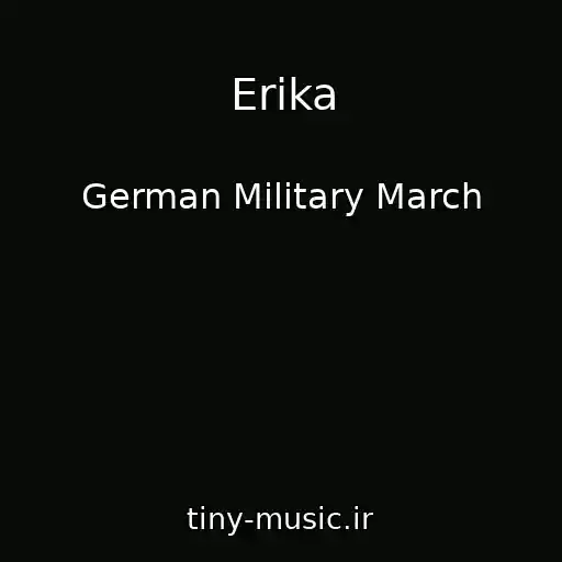 کاور آهنگ Erika از German Military March