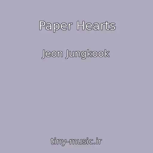 کاور آهنگ Paper Hearts از Jeon Jungkook
