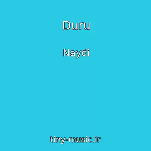 کاور آهنگ Duru از Naydi