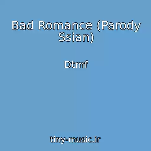کاور آهنگ Bad Romance (Parody Ssian) از Dtmf