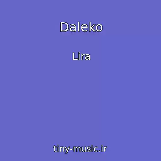 کاور آهنگ Daleko از Lira