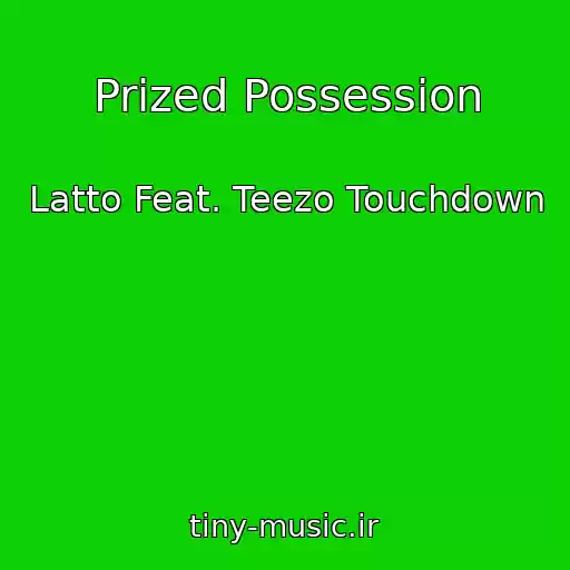 کاور آهنگ Prized Possession از Latto Feat. Teezo Touchdown
