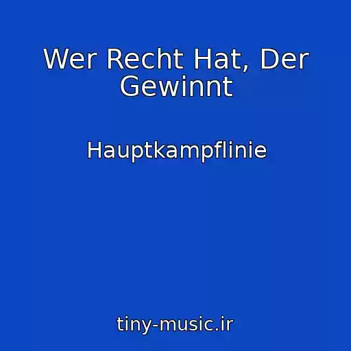 کاور آهنگ Wer Recht Hat, Der Gewinnt از Hauptkampflinie