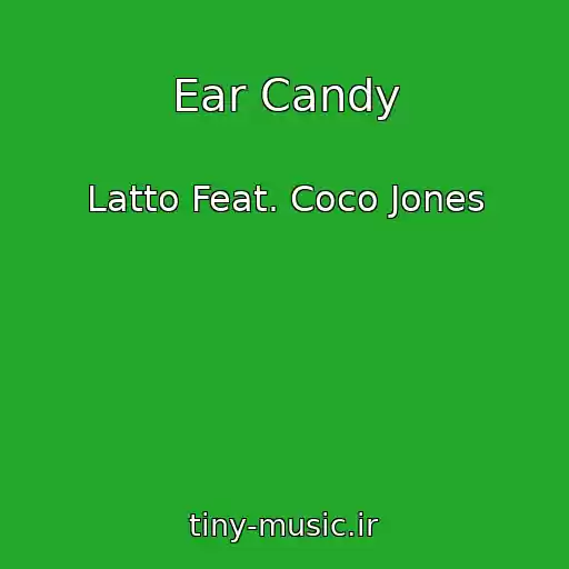 کاور آهنگ Ear Candy از Latto Feat. Coco Jones