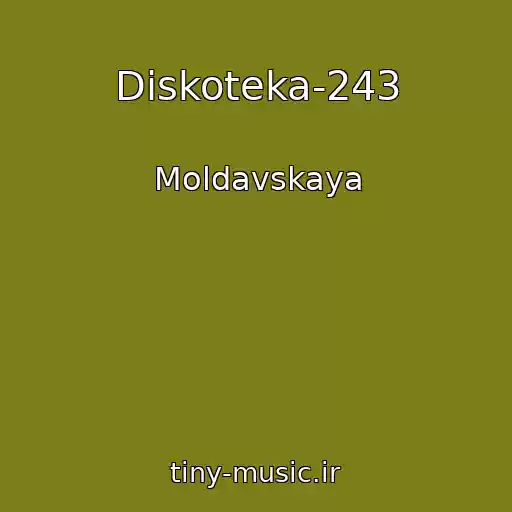 کاور آهنگ Diskoteka-243 از Moldavskaya