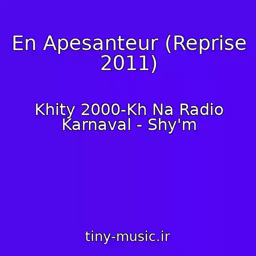 کاور آهنگ En Apesanteur (Reprise 2011) از Khity 2000-Kh Na Radio Karnaval - Shy'm