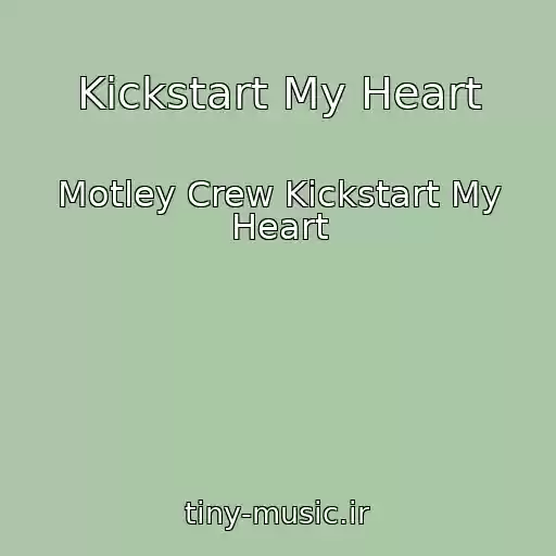 کاور آهنگ Kickstart My Heart از Motley Crew Kickstart My Heart