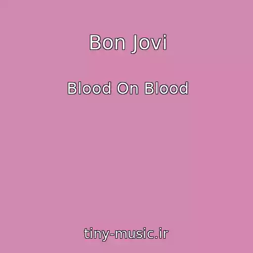 کاور آهنگ Bon Jovi از Blood On Blood