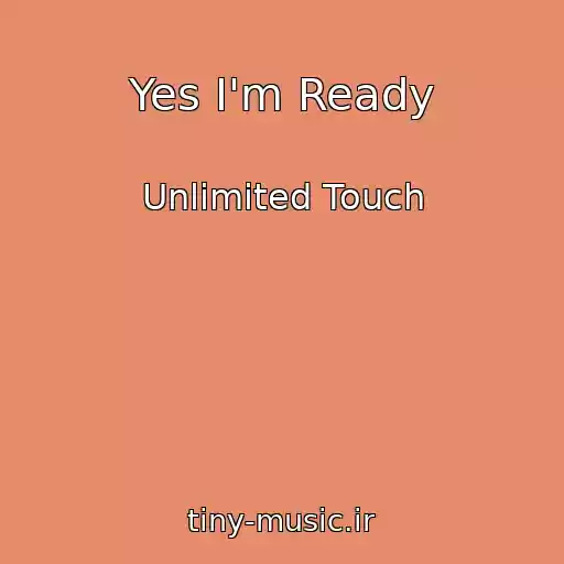 کاور آهنگ Yes I'm Ready از Unlimited Touch