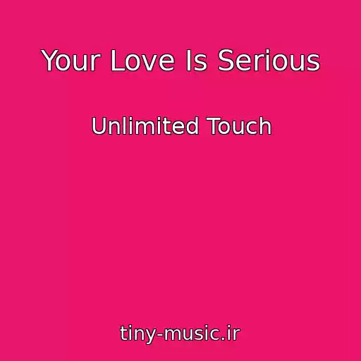 کاور آهنگ Your Love Is Serious از Unlimited Touch
